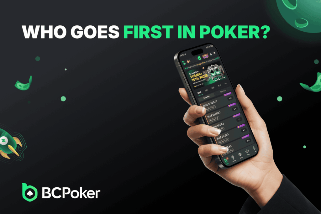 Who Goes First in Poker?