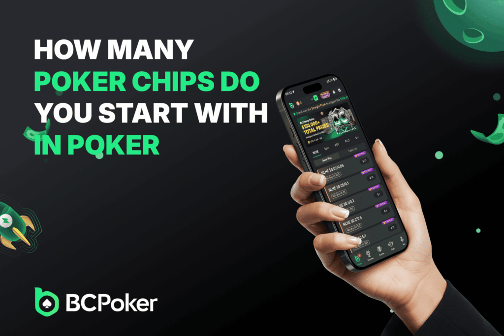 How Many Poker Chips Do You Start With In Poker?
